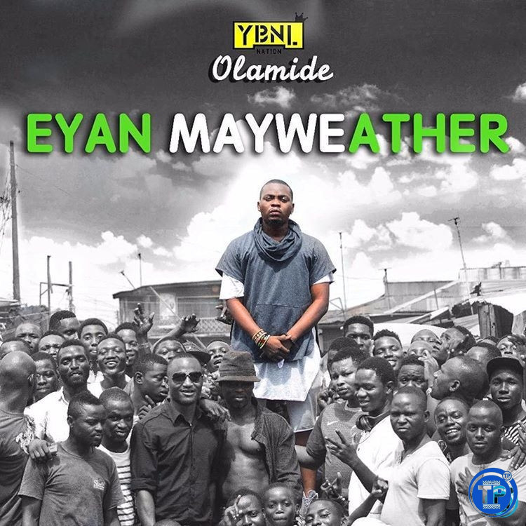 [Album] Olamide - Eyan Mayweather